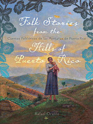 cover image of Folk Stories from the Hills of Puerto Rico / Cuentos folklóricos de las montañas de Puerto Rico